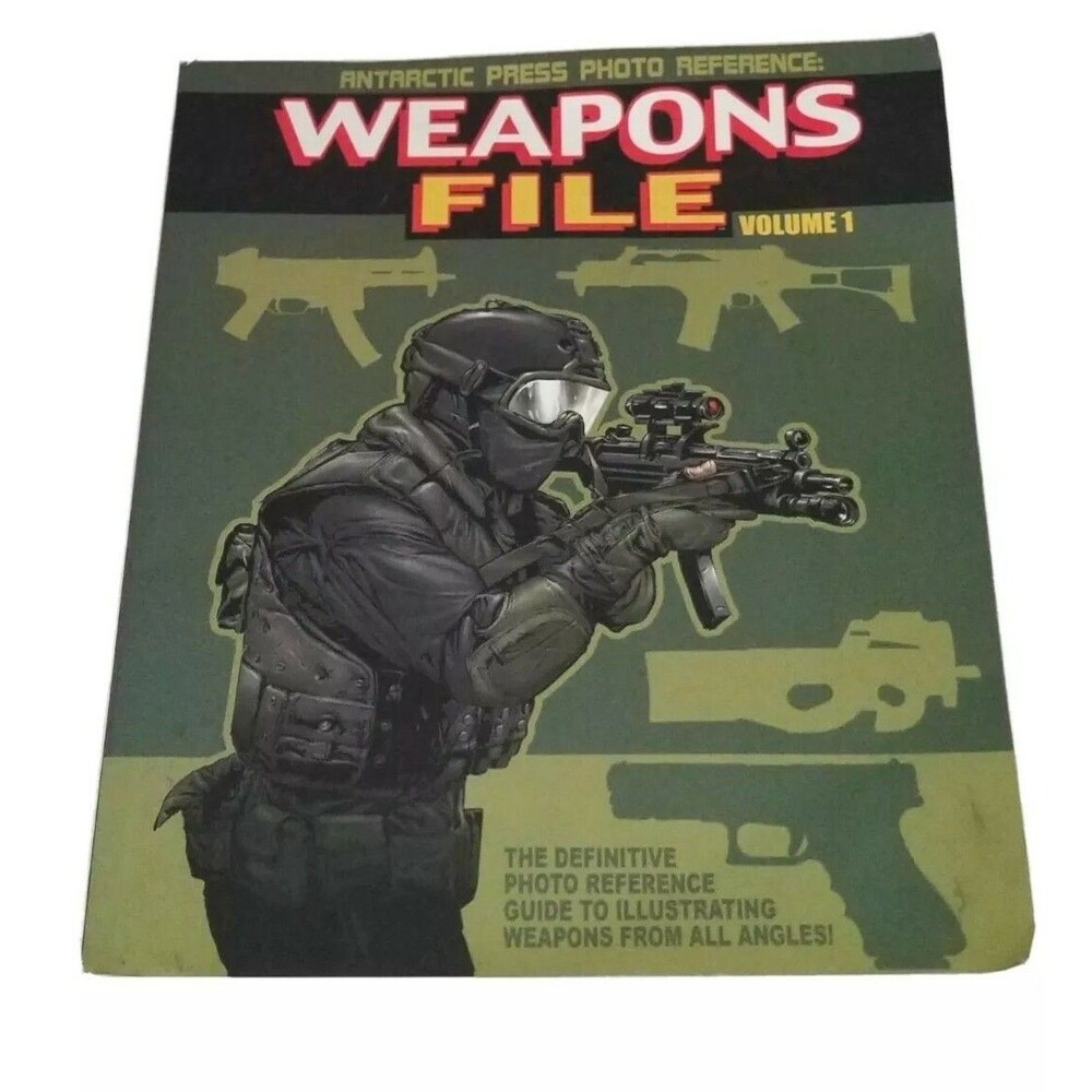Weapons File Vol 1 The Definitive Photo Reference Guide to Illustrating Weapons